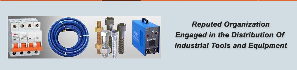Dealers in Tools & Hardware, Ball Bearings, Pipe & Pipe Fittings, Electric & Electronic Components