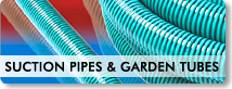 SUCTION PIPE & GARDEN TUBES