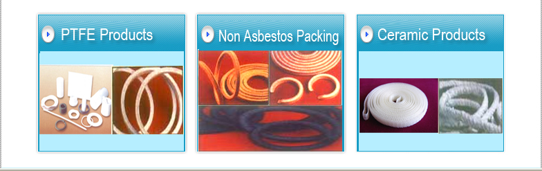 Non Asbestos Products, Asbestos Replacement Products, PTFE Products, Fibre Glass Products, Ceramic Products, Polypropylene Products, Mumbai, India